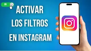 Como Activar Los Filtros De Instagram (Si No Te Aparece)