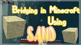 Bridging in Minecraft Bedrock using SAND