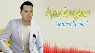 Alyosh Ibragimov Amansizlarma