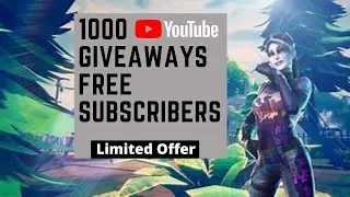 1000  Giveaways Free Subscribers|  Free Subscribers For You