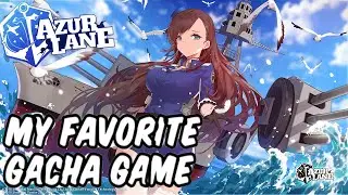 Why Azur Lane Is My Favorite Gacha Game