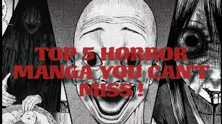 Top 5 Horror Manga You Can't Miss!