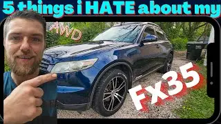 5 things  i hate about my fx35