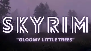 COZY SKYRIM HIKE: Gloomy Little Trees