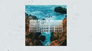 Don’t Leave Me Here - Elijah Neeley [Official Audio]