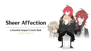 Sheer Affection | (Dilumi) [a Genshin Impact Comic Dub]