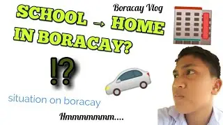 SCHOOL TO HOME? on Boracay(BORACAY VLOG) | ERViN OFFICIAL