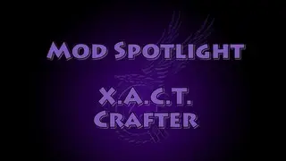 Mod Spotlight - Xhamolk's Advanced Crafting Table (XACT)