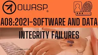 OWASP Top 10 | A08:2021-Software and Data Integrity Failures | Cyber security 2024