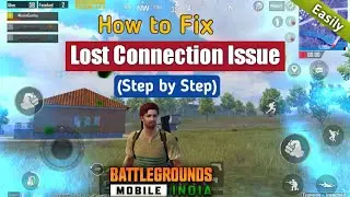 How to Fix Lost Connection Issue - Battlegrounds Mobile India | BGMI Beginners Guide