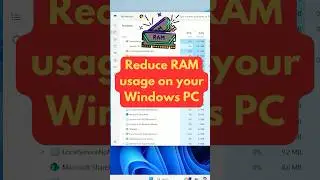 How to Quickly Reduce RAM Usage on a Windows PC