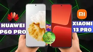 Huawei P60 Pro vs Xiaomi 13 Pro