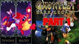 The Boi Hole Archive: Gauntlet Dark Legacy Part 1