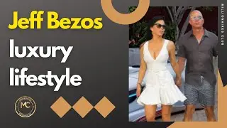 Jeff Bezos luxury lifestyle