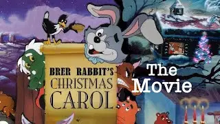 Brer Rabbit's Christmas Carol - The Movie