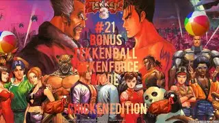 Let's Play Tekken 3 | Part 21 | Bonus | Tekken Ball, Tekken Force Mode | Chicken Edition!
