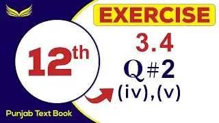 12 Math | Ch # 3 (integration) | Ex # 3.4 | Question # 2 ( iv,v ) | punjab book | page 144 in urdu