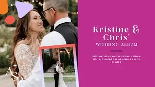 Kristine & Chris' Wedding Album