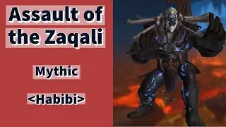 Assault of the Zaqali MYTHIC [Habibi] | Doctorio