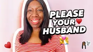 How To Please Your Husband In Marriage  | Submissive Wife