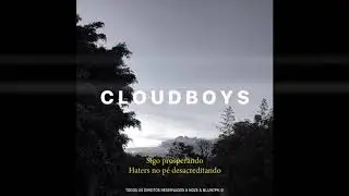 EP ☁️CloudBoys☁️  - Noze & BluntpK