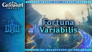 Fortuna Variabilis — Sea of Bygone Eras | Genshin Impact OST: Cantus Aeternus