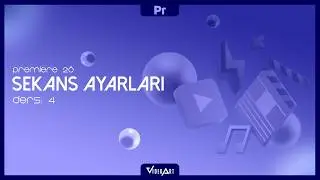 Sekans Ayarları I Premiere 2026 Dersleri 