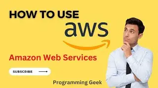 How to use Amazon Web Services || AWS