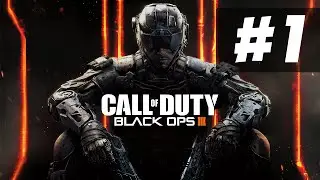 Call of Duty Black Ops 3 Walkthrough Gameplay PC Part 1 - Campaign Mission 1