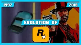 EVOLUTION OF ROCKSTAR GAMES (1997-2018)