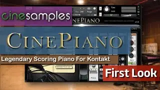 CinePiano from Cinesamples | Is This The Best Cinematic Piano Library? | First Look
