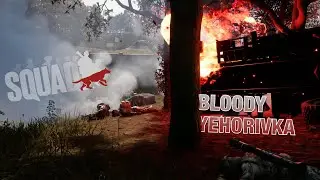 Bloody Yehorivka - Highlights E05- Squad v3 [1440p]