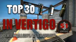TOP 30 Essential VERTIGO SMOKES, FLASHES and MOLOTOVS | AFTER UPDATE | (64 Tick) With CALLOUTS |2020