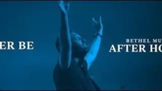 After Hours-Bethel Music-(Full DVD)