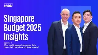 Episode 1: What can Singapore businesses do to power their next phase of global growth?