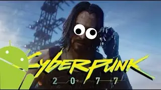 How it feels to play cyberpunk 2077 on android!!