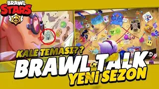 BRAWL STARS YENİ KALE TEMASI - Brawl Talk Sızdırıldımı - BRAWL TALK SEZON 8