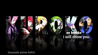 i will show you - Kuroko no Basket  - [ AMV ] #anime #amv #kurokonobasket #motivation #music