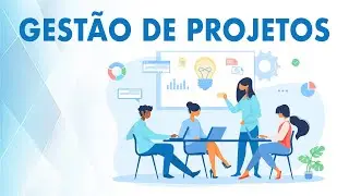 Gestão de Projetos - Aula 2