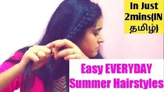 #3.இவ்வளவு Easyயான Hairstylesஆ 😱|SUMMER HAIRSTYLES FOR BEGINNERS(IN தமிழ்)