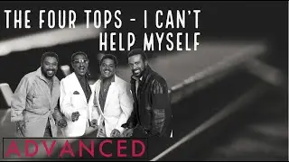 The Four Tops - I can't Help Myself (Sugar Pie honey bunch) Advanced Piano Tutorial