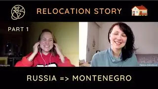 Moving from Russia to Montenegro - INTERVIEW with OLGA (Part 1) #relocation