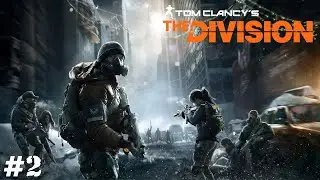The Division (Прохождение) ▪ Прибытие напарника ▪ #2