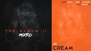 Mikro - Cream (Radio Edit)