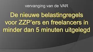 De nieuwe belastingregels voor ZZP’ers en freelancers uitgelegd in minder dan 5 minuten