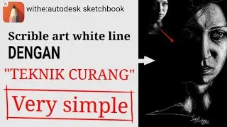 EDITING Crible Art White Line|| dengan tenik CURANG With Autodesk Sketchbook.