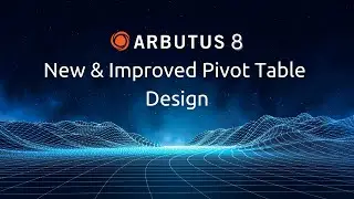 Arbutus 8 Features Pivot Table & Date Field Slicing