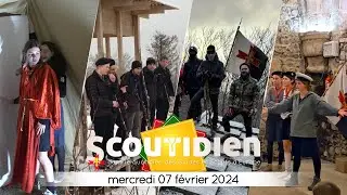 Scoutidien l'actu - #089 mercredi 07 février 2024