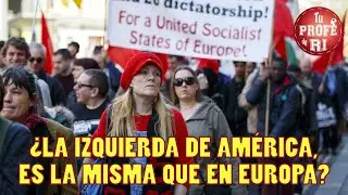 IS THE LEFT IN AMERICA THE SAME AS IN EUROPE?