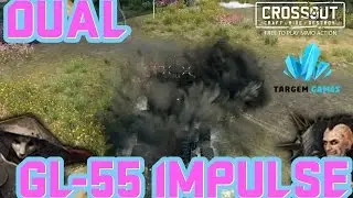 DUAL GL-55 IMPULSE!! + Rage | Crossout Part 94